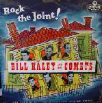 Bill Haley And His Comets : Rock the Joint